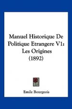 Manuel Historique De Politique Etrangere V1: Les Origines (1892)