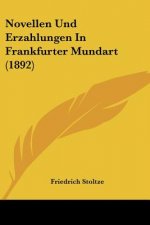 Novellen Und Erzahlungen In Frankfurter Mundart (1892)