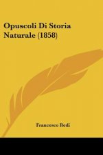 Opuscoli Di Storia Naturale (1858)