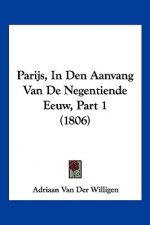 Parijs, In Den Aanvang Van De Negentiende Eeuw, Part 1 (1806)