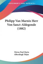 Philipp Van Marnix Herr Von Sanct-Aldegonde (1882)