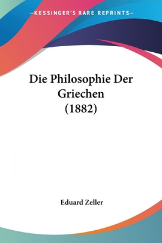 Die Philosophie Der Griechen (1882)