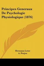Principes Generaux De Psychologie Physiologique (1876)