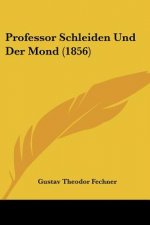 Professor Schleiden Und Der Mond (1856)