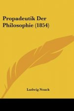 Propadeutik Der Philosophie (1854)