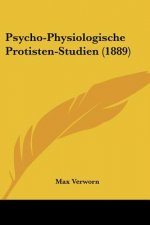 Psycho-Physiologische Protisten-Studien (1889)