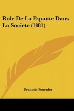 Role De La Papaute Dans La Societe (1881)