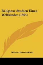 Religiose Studien Eines Weltkindes (1894)