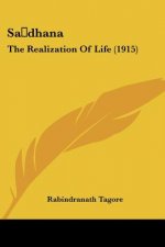 Sa dhana: The Realization Of Life (1915)