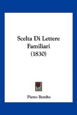 Scelta Di Lettere Familiari (1830)