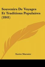 Souvenirs De Voyages Et Traditions Populaires (1841)