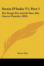 Storia D'Italia V1, Part 1: Dai Tempi Piu Antichi Sino Alle Guerre Puniche (1894)