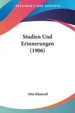Studien Und Erinnerungen (1906)