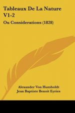 Tableaux De La Nature V1-2: Ou Considerations (1828)