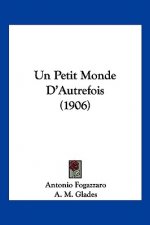 Un Petit Monde D'Autrefois (1906)