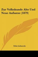 Zur Volkskunde Alte Und Neue Aufsatze (1879)