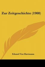 Zur Zeitgeschichte (1900)