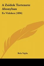 A Zsidok Tortenete Abonyban: Es Videken (1896)