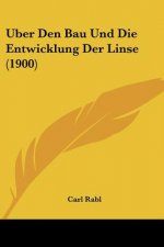 Uber Den Bau Und Die Entwicklung Der Linse (1900)