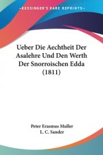 Ueber Die Aechtheit Der Asalehre Und Den Werth Der Snorroischen Edda (1811)