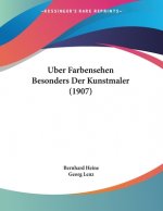 Uber Farbensehen Besonders Der Kunstmaler (1907)