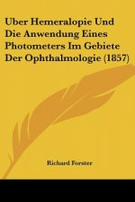 Uber Hemeralopie Und Die Anwendung Eines Photometers Im Gebiete Der Ophthalmologie (1857)