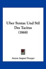 Uber Syntax Und Stil Des Tacitus (1868)