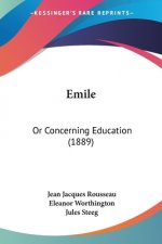 Emile: Or Concerning Education (1889)