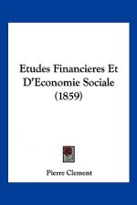Etudes Financieres Et D'Economie Sociale (1859)
