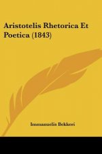Aristotelis Rhetorica Et Poetica (1843)
