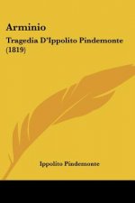 Arminio: Tragedia D'Ippolito Pindemonte (1819)