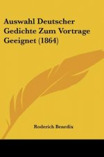 Auswahl Deutscher Gedichte Zum Vortrage Geeignet (1864)