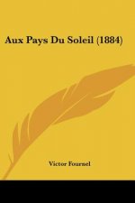 Aux Pays Du Soleil (1884)