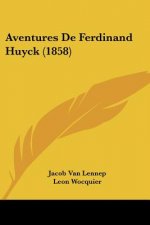 Aventures De Ferdinand Huyck (1858)