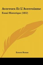 Averroes Et L'Averroisme: Essai Historique (1852)