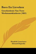 Bavo En Lieveken: Geschiedenis Van Twee Werkmanskinderen (1865)