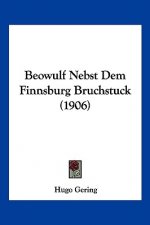 Beowulf Nebst Dem Finnsburg Bruchstuck (1906)