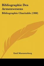 Bibliographie Des Armenwesens: Bibliographie Charitable (1900)
