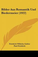 Bilder Aus Romantik Und Biedermeier (1922)