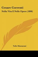 Cesare Correnti: Nella Vita E Nelle Opere (1890)
