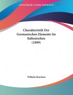Charakteristik Der Germanischen Elemente Im Italienischen (1899)