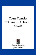Cours Complet D'Histoire de France (1903)