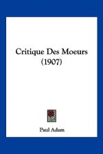 Critique Des Moeurs (1907)