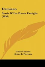 Damiano: Storia D'Una Povera Famiglia (1858)