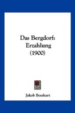 Das Bergdorf: Erzahlung (1900)