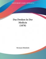 Das Denken In Der Medicin (1878)
