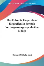 Das Erlaubte Ungerufene Eingreifen In Fremde Vermogensangelegenheiten (1855)