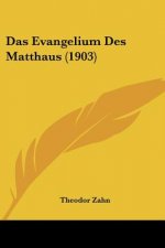 Das Evangelium Des Matthaus (1903)