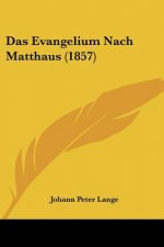 Das Evangelium Nach Matthaus (1857)
