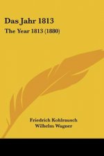 Das Jahr 1813: The Year 1813 (1880)